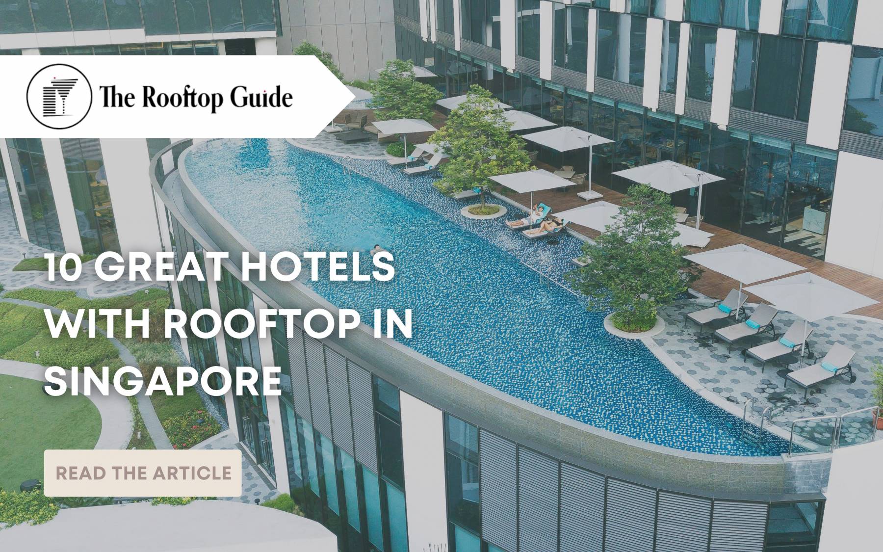 Rooftop Guide_Pool_Top10_Singapore_Infinity Pool_Novotel Stevens_Awards_Recognitions