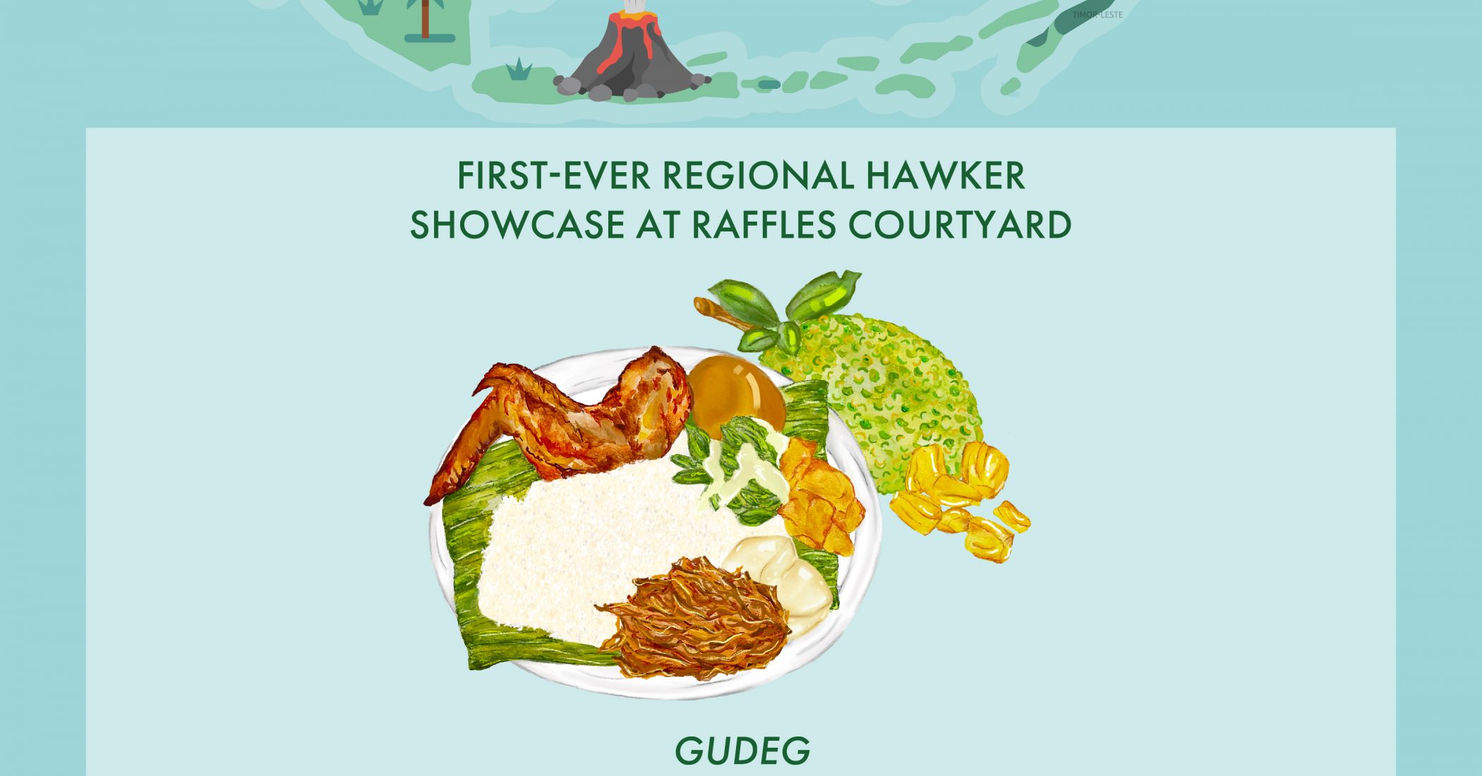 Raffles Singapore - Regional Hawker Showcase at Raffles Courtyard