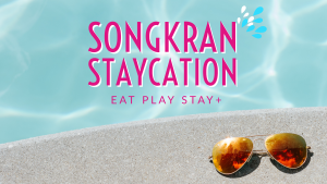 Songkran Staycation package