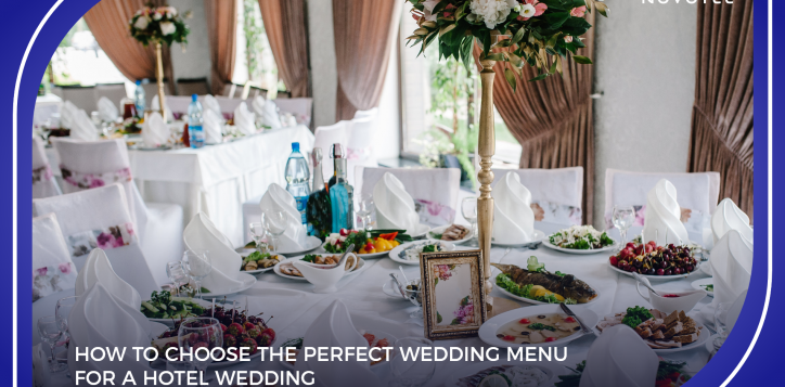 how-to-choose-the-perfect-wedding-menu-for-a-hotel-wedding
