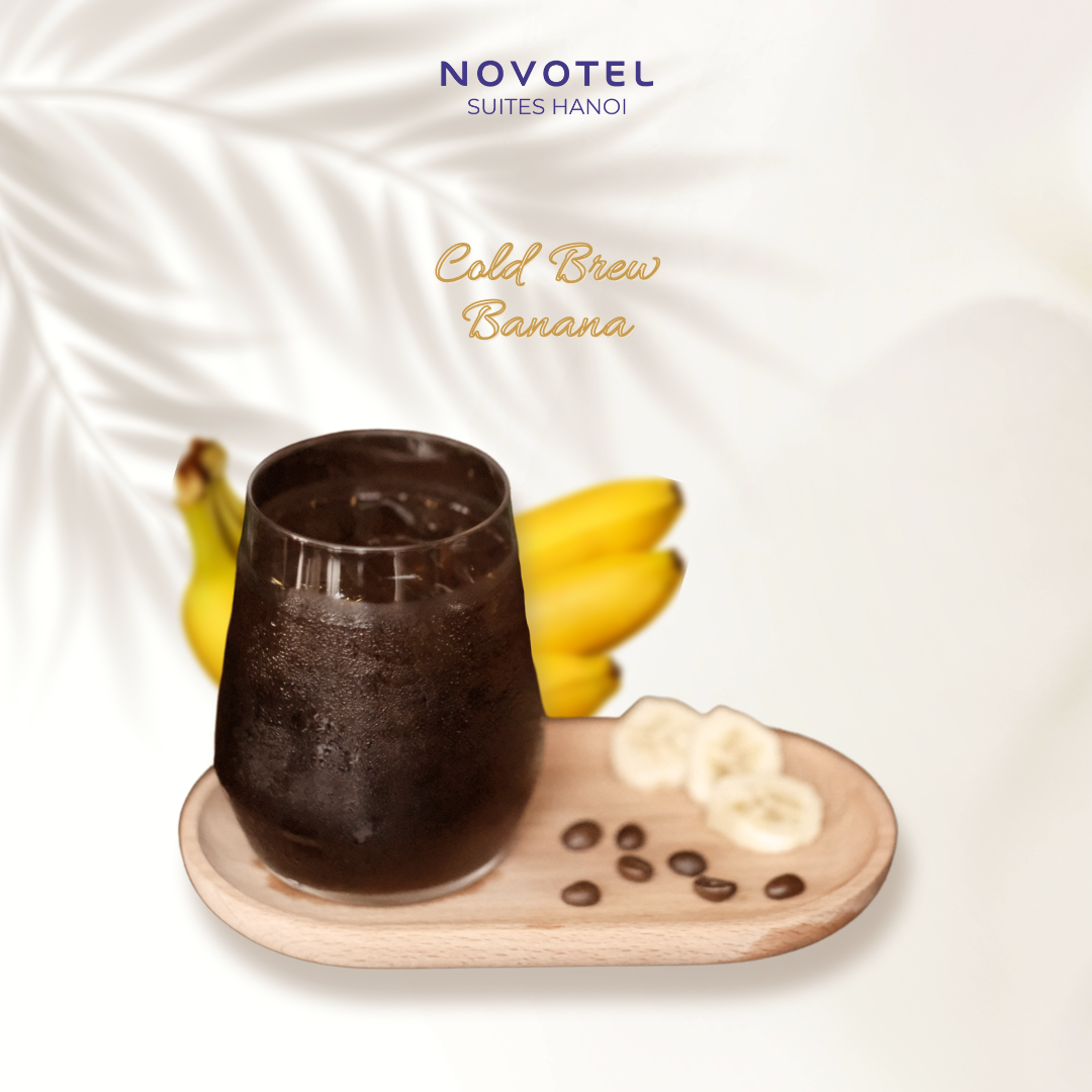 Cold Brew Banana - Novotel Suites Hanoi