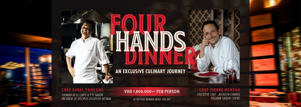 SỰ KIỆN 4-HANDS DINNER ĐỘC QUYỀN