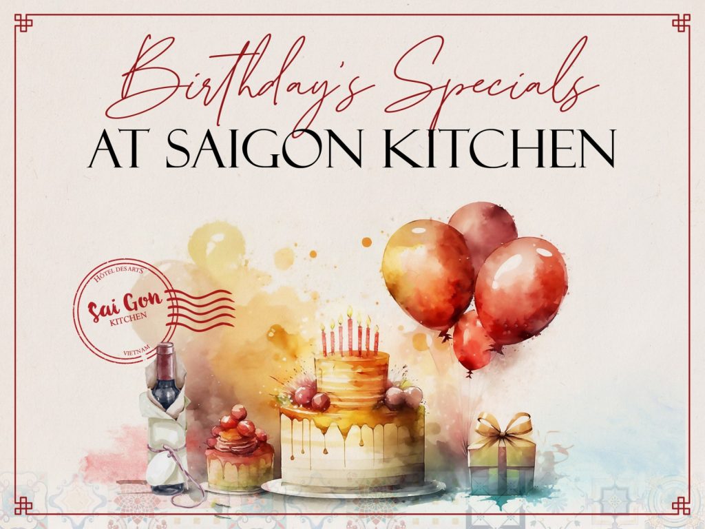 Hôtel des Arts Saigon - MGallery - Birthday Specials at Saigon Kitchen